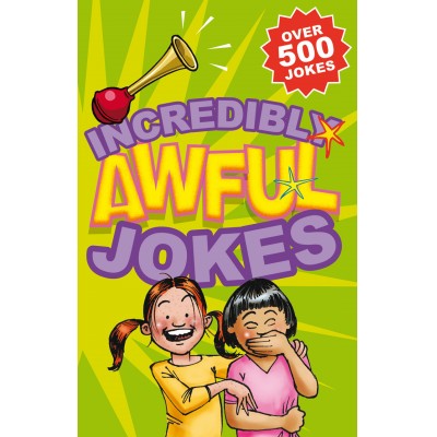 Incredibly Awful Jokes - with over 500 jokes