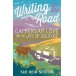 Writing on the Road - Campervan Love and the Joy of Solitude