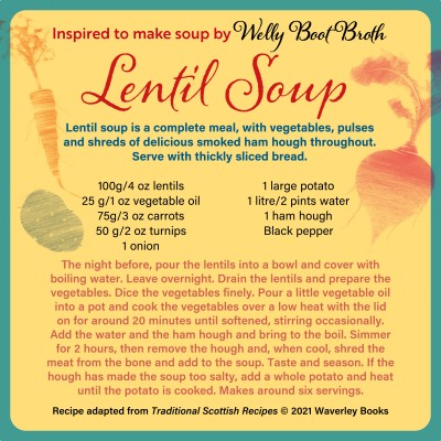 Inspired by Welly Boot Broth, a recipe for lentil soup