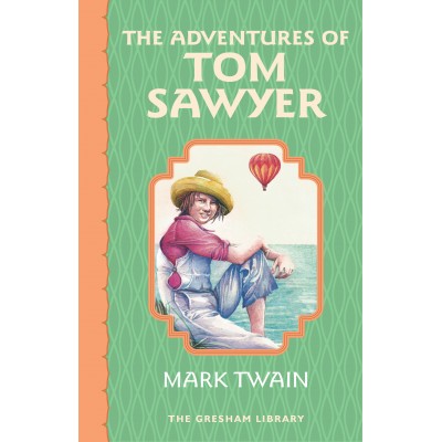 The Adventures of Tom Sawyer - eBook (The Gresham Library)