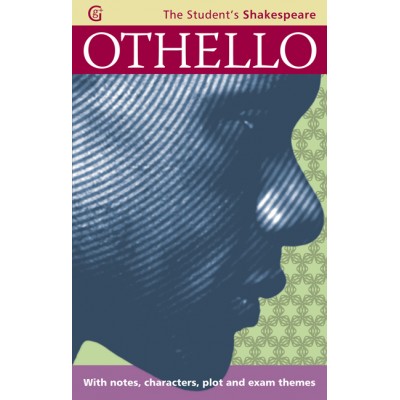 Othello: With notes, characters, plot and exam themes
