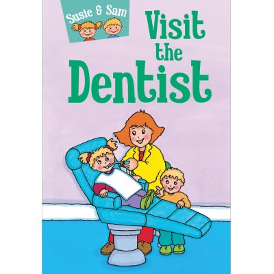 Susie & Sam Visit the Dentist