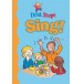 First Steps: Sing!