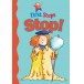 Stop! (First Steps childrens' series)